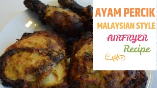 AYAM PERCIK AIRFRYER RECIPE  HOW TO MAKE Malaysian Grilled Chicken [upl. by Norrab]