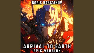 Arrival to Earth EPIC Version [upl. by Aikemal423]