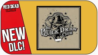 How to buy the QUICK DRAW CLUB in Red Dead Online Blood Money DLC Update [upl. by Photina]