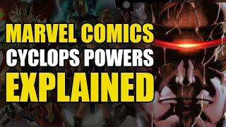 Marvel Comics Cyclops Powers Explained Comics Explained [upl. by Colson]