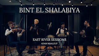 Bint el Shalabiya  East River Sessions  Adam Maalouf  Handpan Violin Vocals Percussion [upl. by Lauer229]