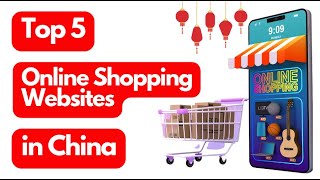 Top 5 Online Shopping Websites in China 🌟🛍️ [upl. by Ilsel889]