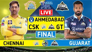 IPL 2023 Final Live Chennai Super Kings vs Gujarat Titans Live  CSK vs GT Live Scores amp Commentary [upl. by Nylednarb]