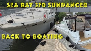 Sea Ray 370 Sundancer We are back in the boat world [upl. by Nicoline595]