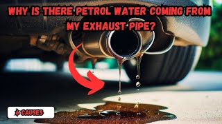 Why is there petrol water coming from my exhaust pipe [upl. by Tjader]