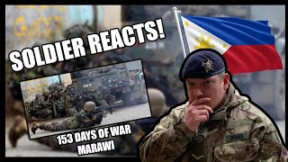 153 Days of War in Marawi British Army Soldier Reacts [upl. by Eekaz]