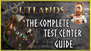 UO Outlands  The Complete  Test Center Guide [upl. by Nnyltiak]