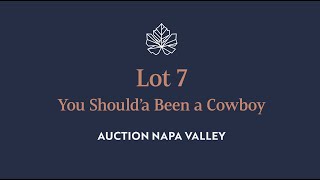 quotYou Should’a Been a Cowboyquot  Lot 7 in the 2024 Auction Napa Valley [upl. by Kaule217]