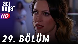 Acı Hayat 29Bölüm Full HD [upl. by Eldon]