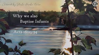 June 23 2024  10 AM  Why We Also Baptise Infants Part 2 [upl. by Yran]