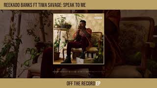 Reekado Banks  Speak To Me ft Tiwa Savage Official Audio [upl. by Dibru]