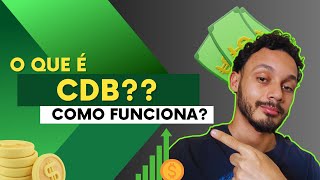 O QUE É CDB VALE A PENA INVESTIR [upl. by Cowden]