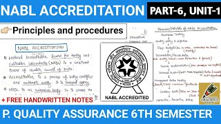 NABL Accreditation  Principles And Procedures  Part6Unit1  Quality Assurance 6th Semester [upl. by Bauer]