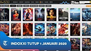 IndoXXI Tutup 1 Januari 2020 [upl. by Inga120]