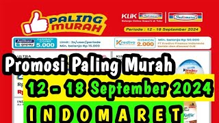 Promosi Paling Murah Indomaret Terbaru 12  18 September 2024  Promosi Indomaret [upl. by Blackburn]