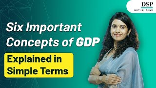 Understanding GDP The Most Important Economic Metric  DSP Mutual Fund [upl. by Brownson]