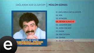 Seven Olmaz Ki Müslüm Gürses Official Audio sevenolmazki müslümgürses  Esen Müzik [upl. by Aitselec]