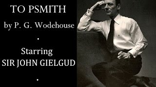 John Gielgud in Leave it to Psmith by P G Wodehouse 1981 [upl. by Akibma]