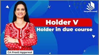 Holder V Holder in due course  The Negotiable Instruments Act 1881  CA Preeti Aggarwal [upl. by Emersen]