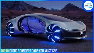 Top 10 Future Concept Cars You Must See [upl. by Yulma]