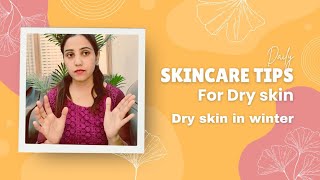 Skincare tips for DRY SKIN Ultimate guide for dry skin  Alishbeauty [upl. by Halueb]