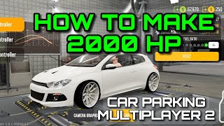 How to make 2000 hp in cpm2  FULL CAR SETUP IN Car Parking Multiplayer 2 [upl. by Dareen]