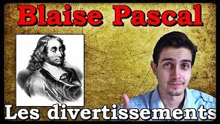 BLAISE PASCAL  LES DIVERTISSEMENTS [upl. by Gladys519]