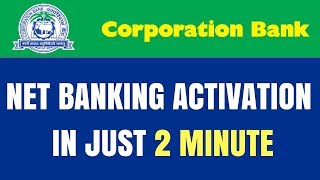 Corporation Bank NetInternetMobile Banking Activation  Register Corporation NetInternet Banking [upl. by Heiskell932]