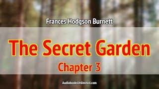 The Secret Garden Audiobook Chapter 3 [upl. by Noelyn833]