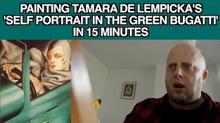 Painting Tamara de Lempickas Self Portrait in the Green Bugatti in 15mins Mareks Masterpieces [upl. by Nyleda]