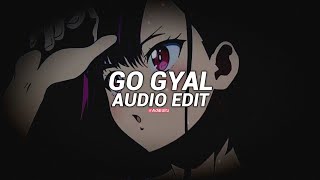 Go Gyal  Ahzee『Audio Edit』 [upl. by Erasme]