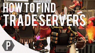 How To Find Trade Servers TF2 Trading Tips [upl. by Petersen]