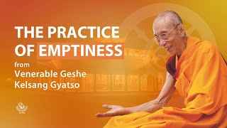 The practice of emptiness  Geshe Kelsang Gyatso  New Kadampa Tradition [upl. by Gilmour]