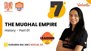 The Mughal Empire  History  Part 1  Shiksha  22  CBSE 7  Surabhi Maam  Vedantu Young Wonders [upl. by Nickolaus]