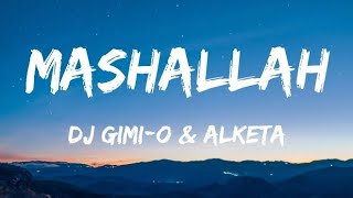 Dj Gimio × Alketa Mashallah Lyrics [upl. by Adnohsed]