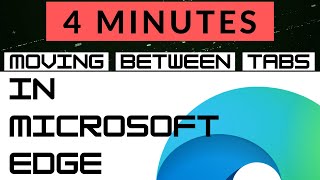 Move Between Tabs in Microsoft Edge special features How to do it [upl. by Vinaya]