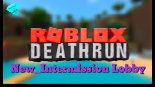 Roblox Deathrun Intermission Spring 2018 Soundtrack [upl. by Htor]