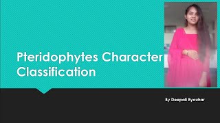 Characteristics amp Classification of Pteridophytes By Deepali Byouhar [upl. by Nannerb]