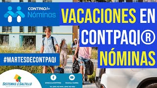 Vacaciones en Nóminas CONTPAQi®  Tutorialcorto [upl. by Hollis]