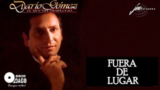 Dario Gómez  Fuera De Lugar Official Audio [upl. by Canning]