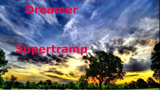 Dreamer  Supertramp  with lyrics [upl. by Enasus90]