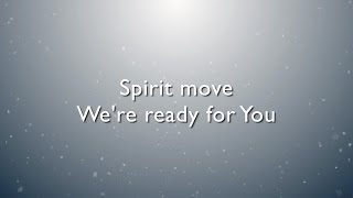 Spirit Move lyrics  music video  Bethel Music Kalley Heiligenthal [upl. by Alberta]