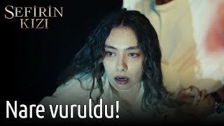 Sefirin Kızı 18 Bölüm  Nare Vuruldu [upl. by Nyltak]