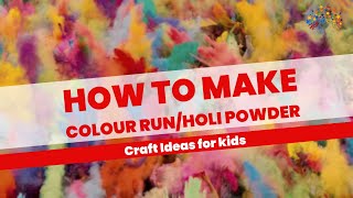 How to make Colour Run  Holi Festival Powder [upl. by Niffirg]