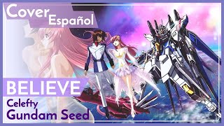 BELIEVE  Gundam Seed  OP 3  Cover Latino Celefty [upl. by Eisdnil443]