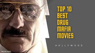 Top 10 Best Drug Mafia Movies  Top 10 Drug Dealer Movies  Drug Cartel Movies [upl. by Rotceh83]