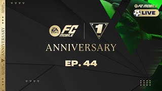 FC Mobile LIVE  Episode 44 Anniversary Update [upl. by Richara]