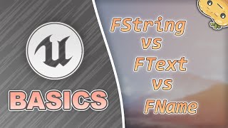 When to use FString FText and FName in Unreal Engine [upl. by Laleb59]