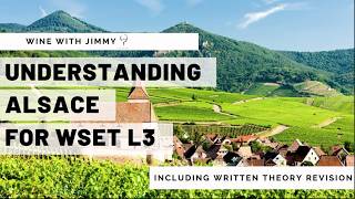 Understanding Alsace for WSET Level 3 Wines With Working Written Question [upl. by Alan]