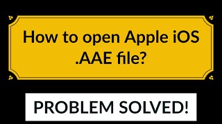 How to open Apple iOS AAE file [upl. by Moyer]